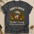 Dirty Hoes T-Shirt