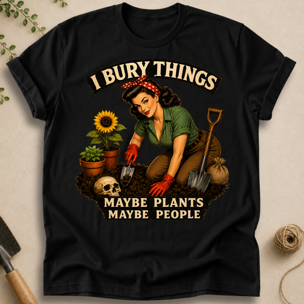 I Bury Things T-Shirt