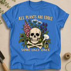 All Plants Are Edible T-Shirt