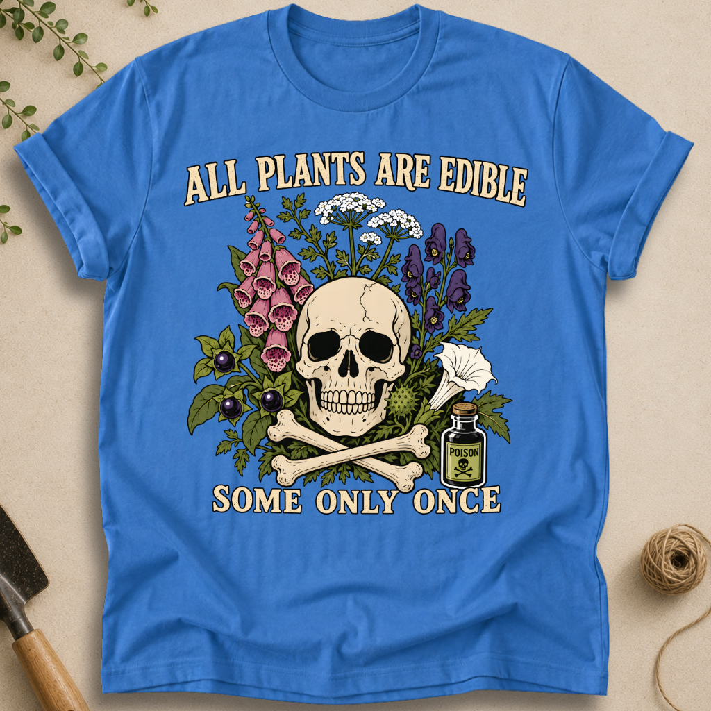 All Plants Are Edible T-Shirt