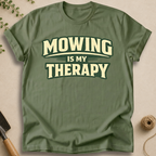 Mowing Is My Therapy T-Shirt