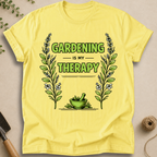 Gardening Is My Therapy T-Shirt