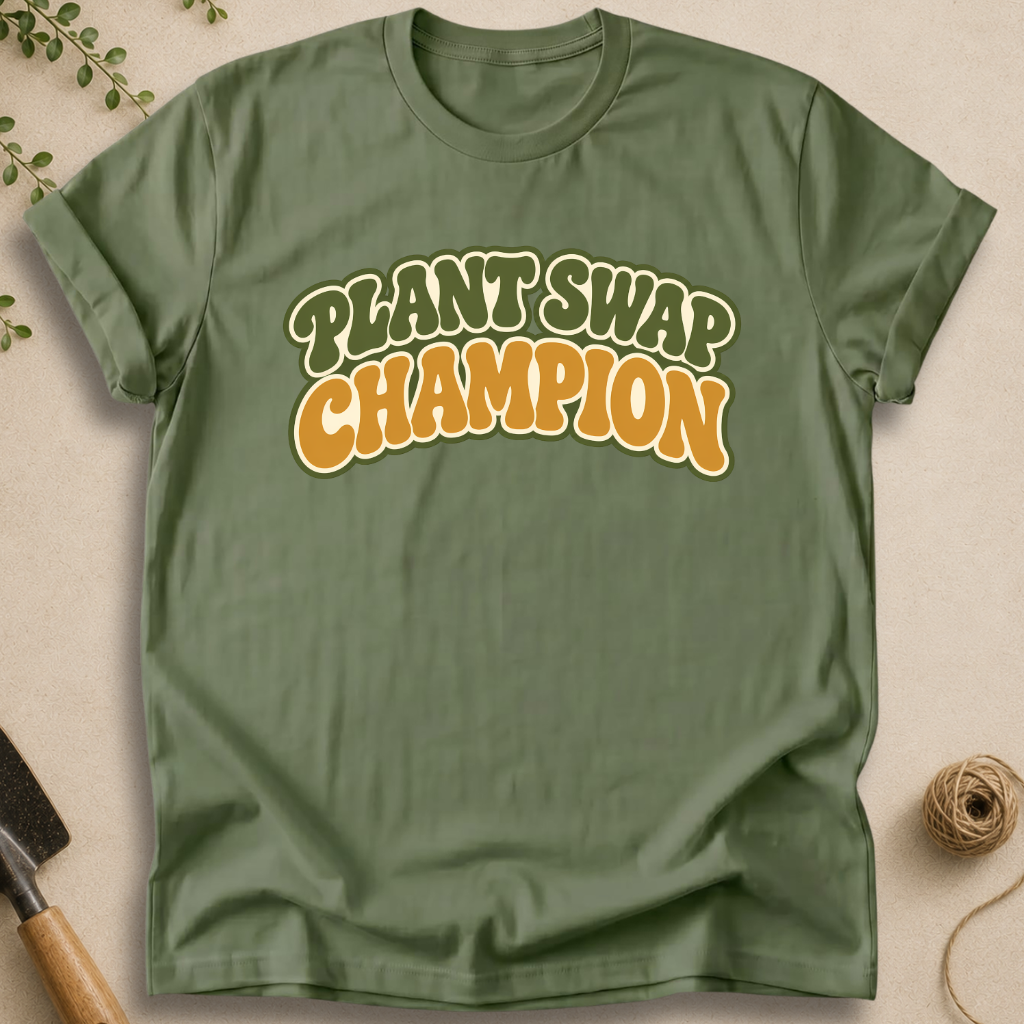 Plant Swap Champion T-Shirt
