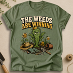 The Weeds Are Winning T-Shirt