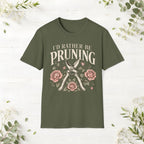 I'd Rather Be Pruning T-Shirt
