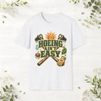 Hoeing Ain't Easy T-Shirt