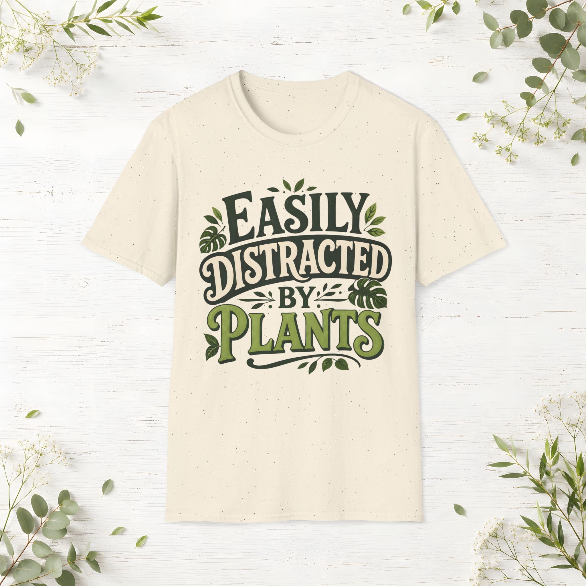 Easily Distracted By Plants T-Shirt