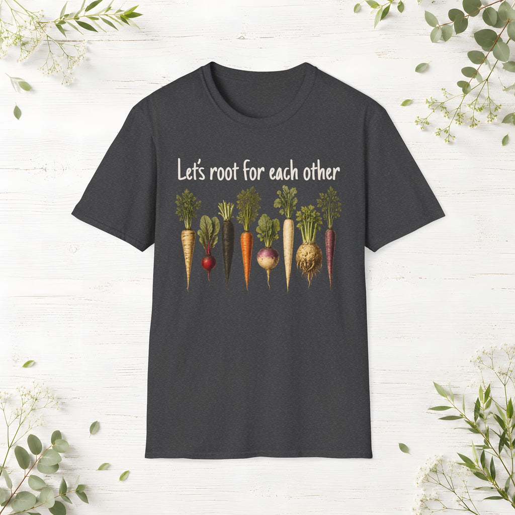 Let's Root For Each Otherl T-Shirt