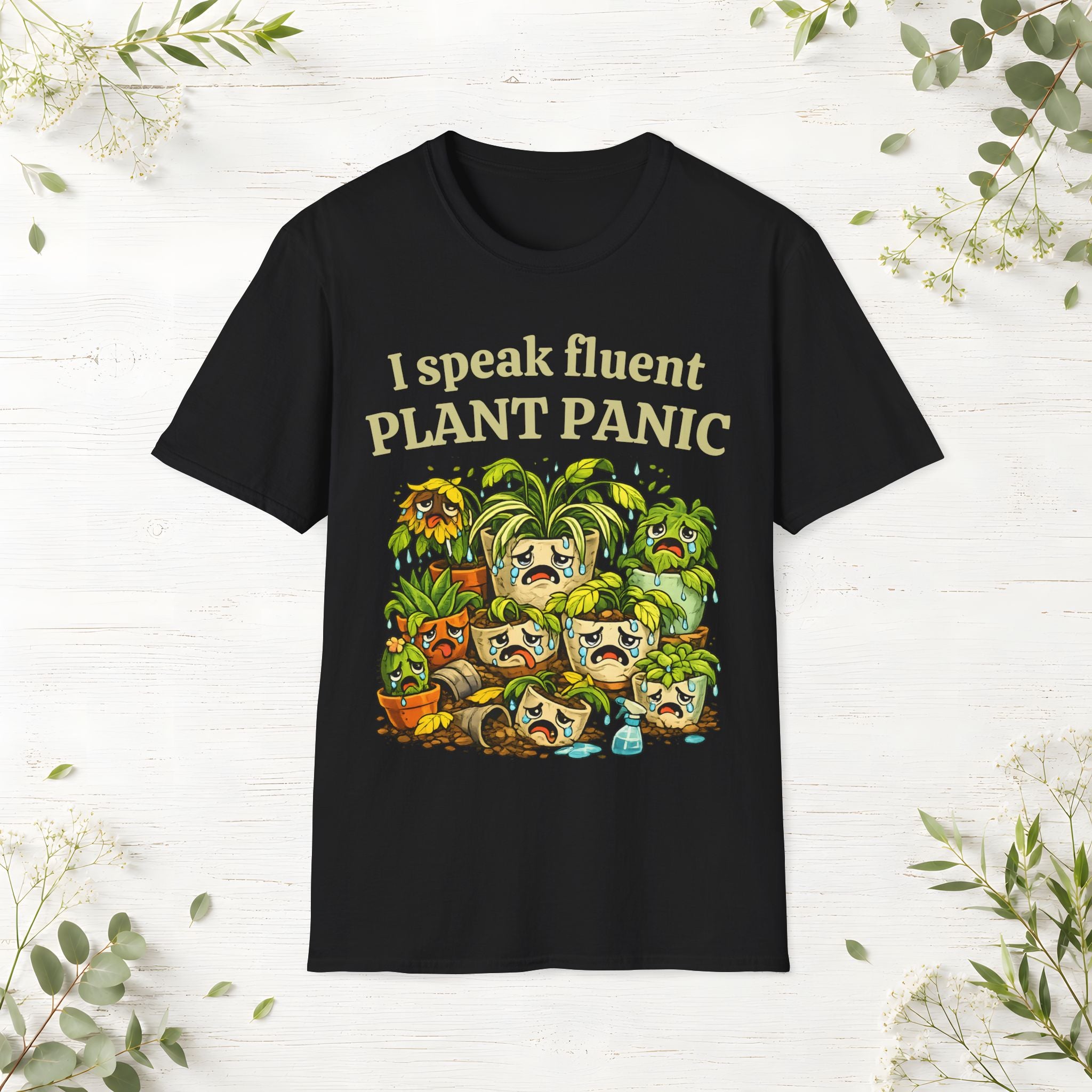 I Speak Fluent Plant Panic T-Shirt