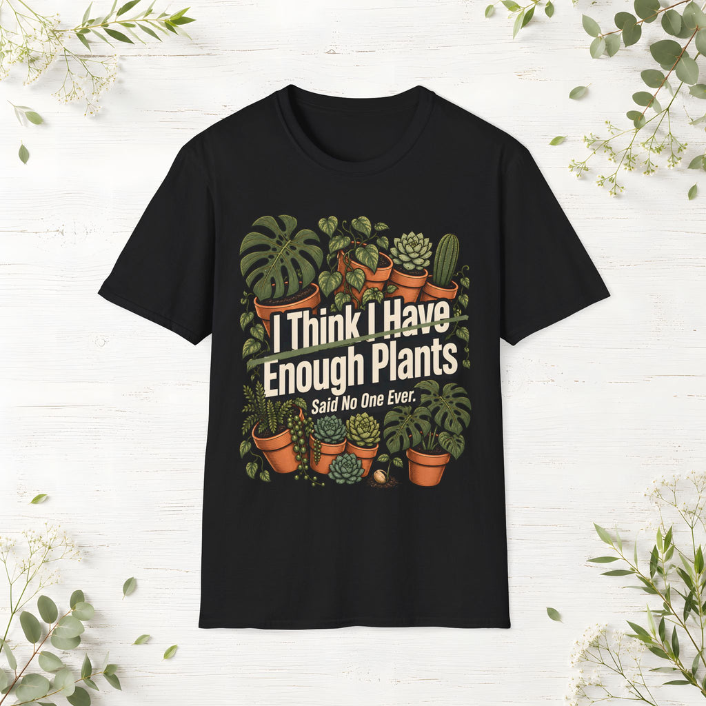 Enough Plants T-Shirt