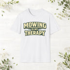 Mowing Is My Therapy T-Shirt