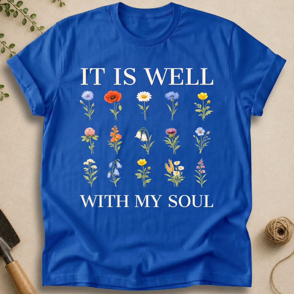 It Is Well With My Soul T-Shirt