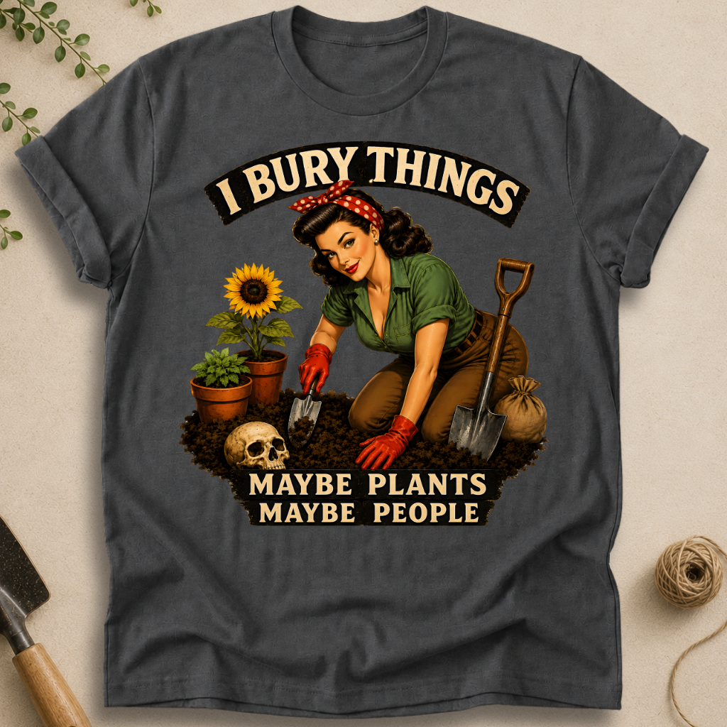 I Bury Things T-Shirt