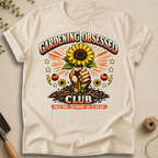 Gardening Obsessed Club T-Shirt