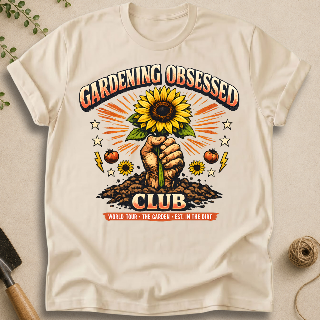 Gardening Obsessed Club T-Shirt