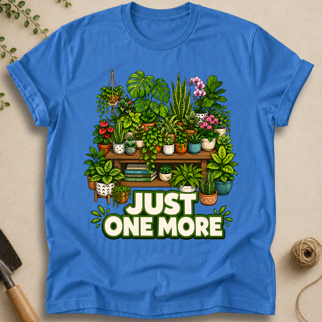 Just One More T-Shirt