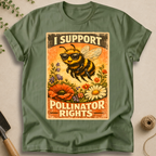 I Support Pollinator Rights T-Shirt