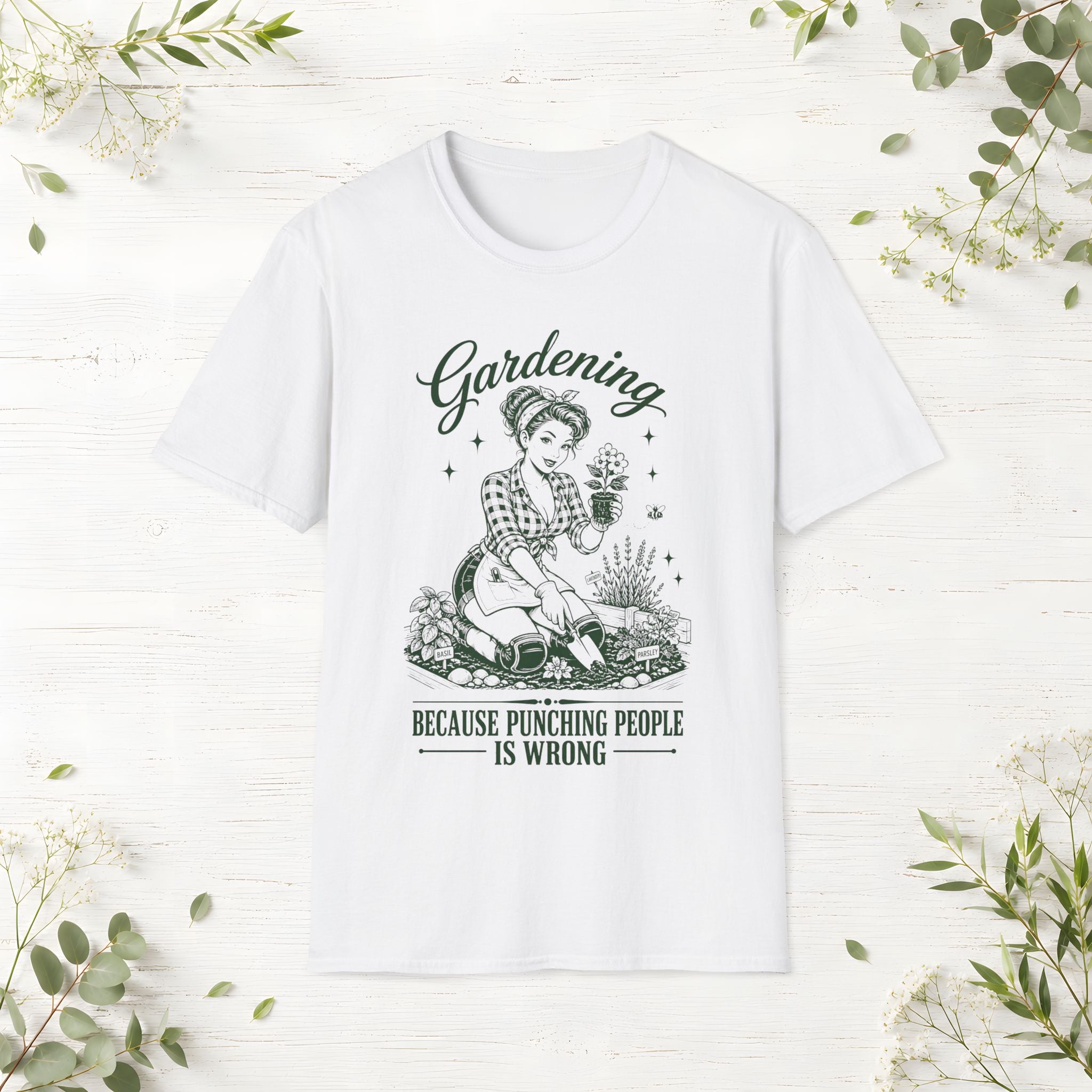 Gardening Because Punching People Is Wrong T-Shirt