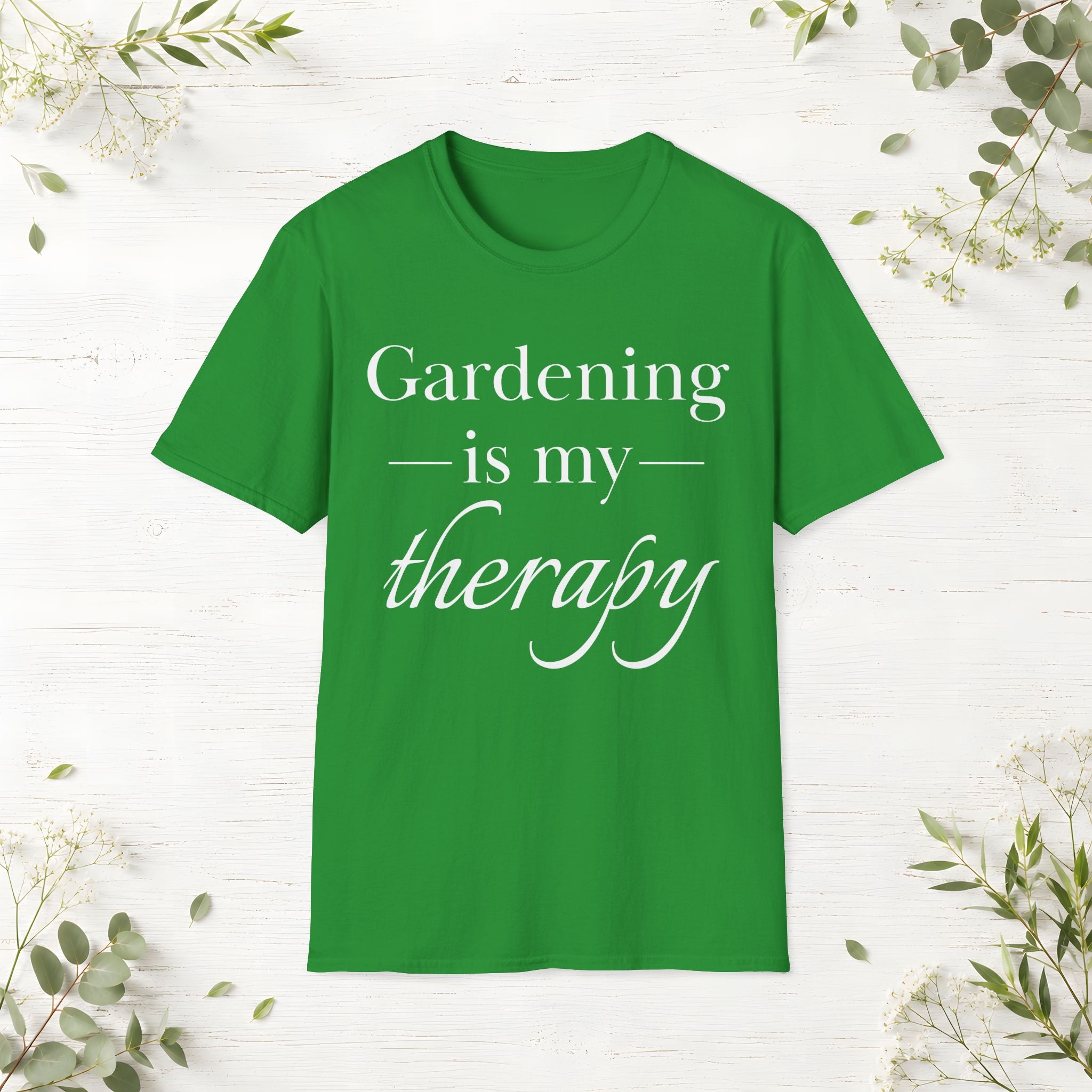 Gardening Is My Therapy T-Shirt