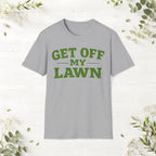 Get Off My Lawn T-Shirt