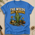 The Weeds Are Winning T-Shirt