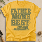 Father Mows Best T-Shirt