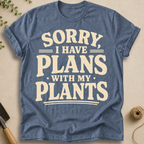 Plans With My Plants T-Shirt