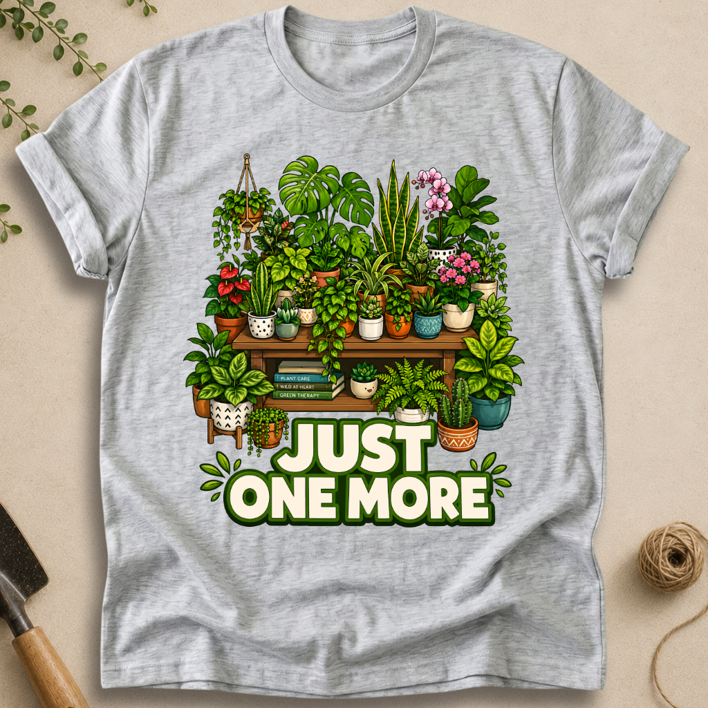 Just One More T-Shirt