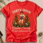 Dirty Hoes T-Shirt
