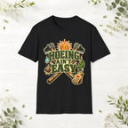 Hoeing Ain't Easy T-Shirt