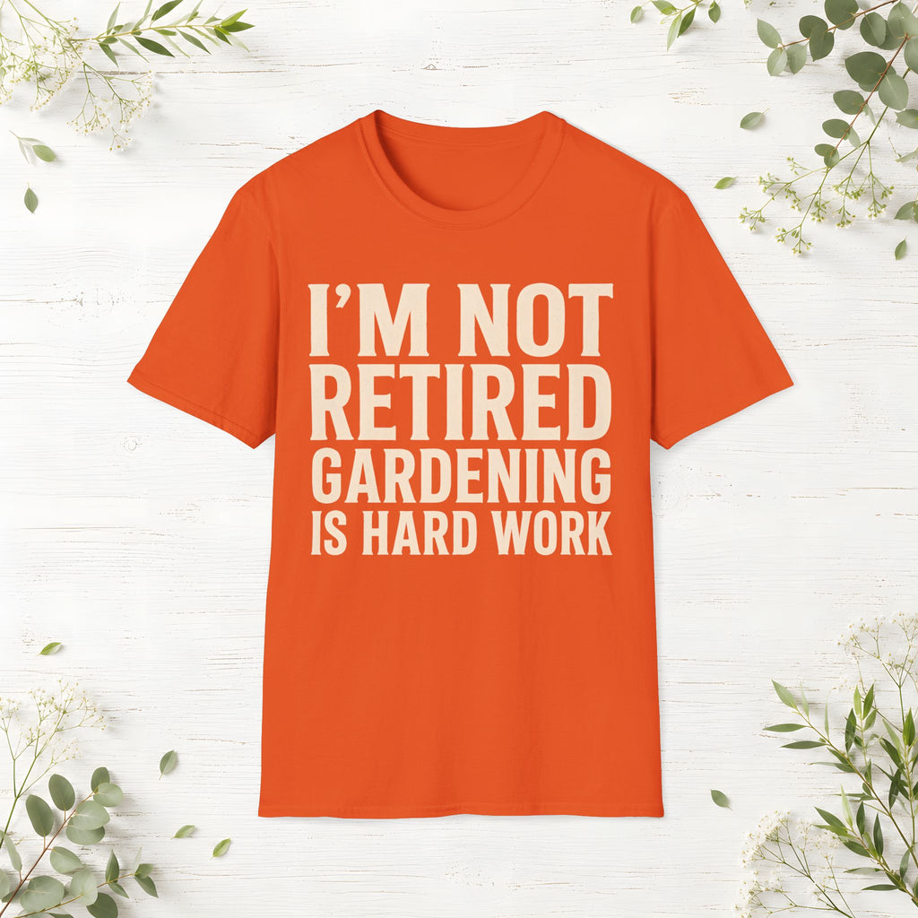 Gardening Is Hard Work T-Shirt