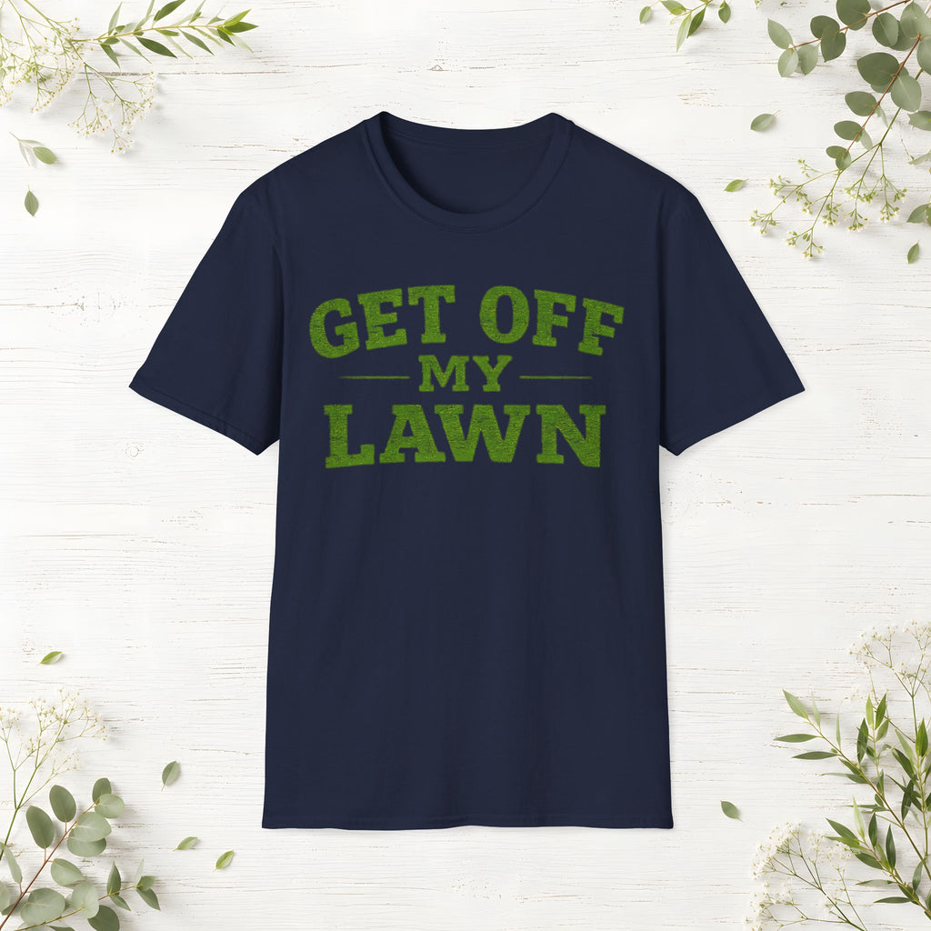 Get Off My Lawn T-Shirt