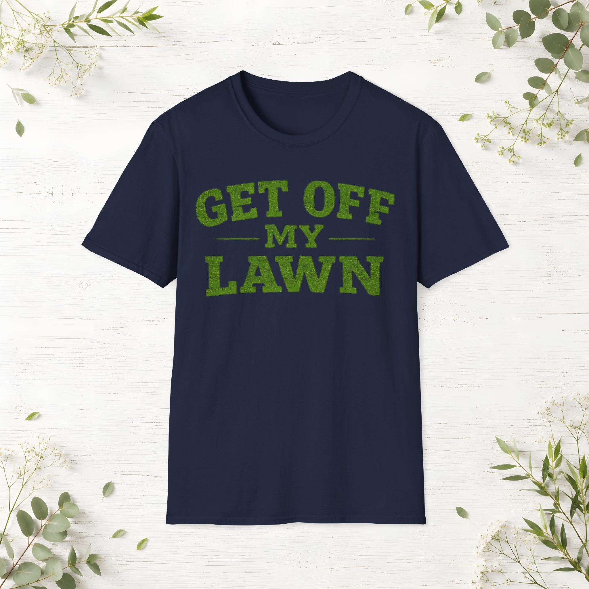Get Off My Lawn T-Shirt
