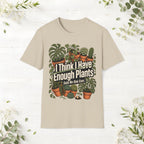 Enough Plants T-Shirt