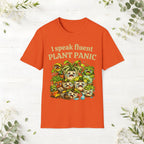 I Speak Fluent Plant Panic T-Shirt