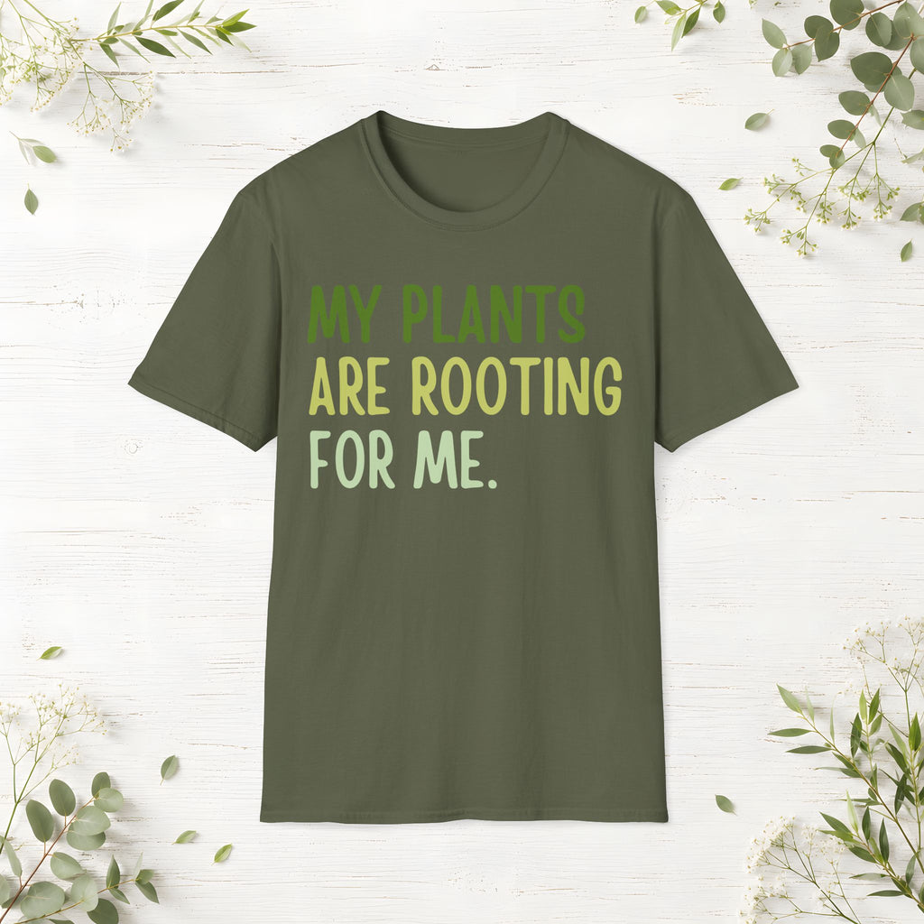 My Plants Are Rooting For Me T-Shirt