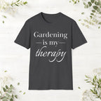 Gardening Is My Therapy T-Shirt