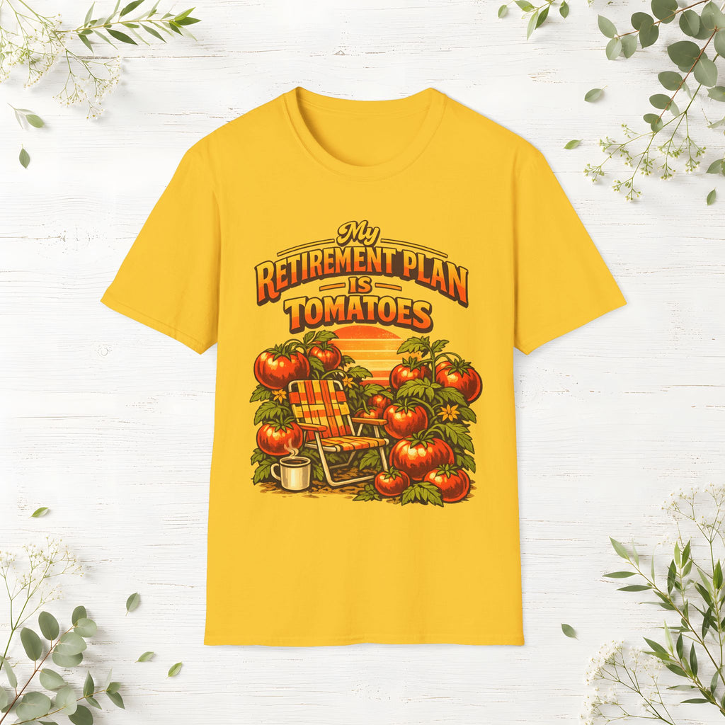 My Retirement Plan Is Tomatoes T-Shirt