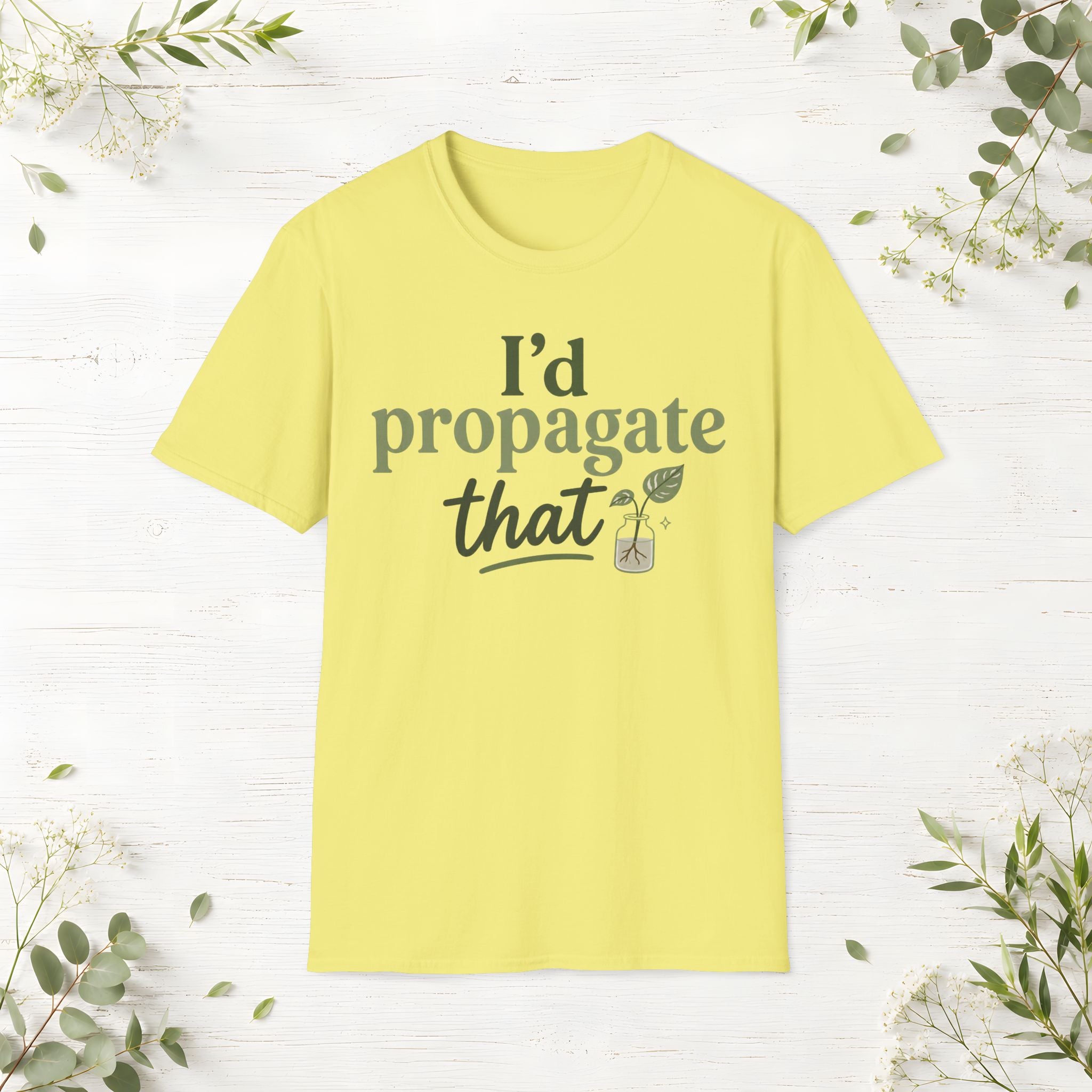 I'd Propagate That T-Shirt