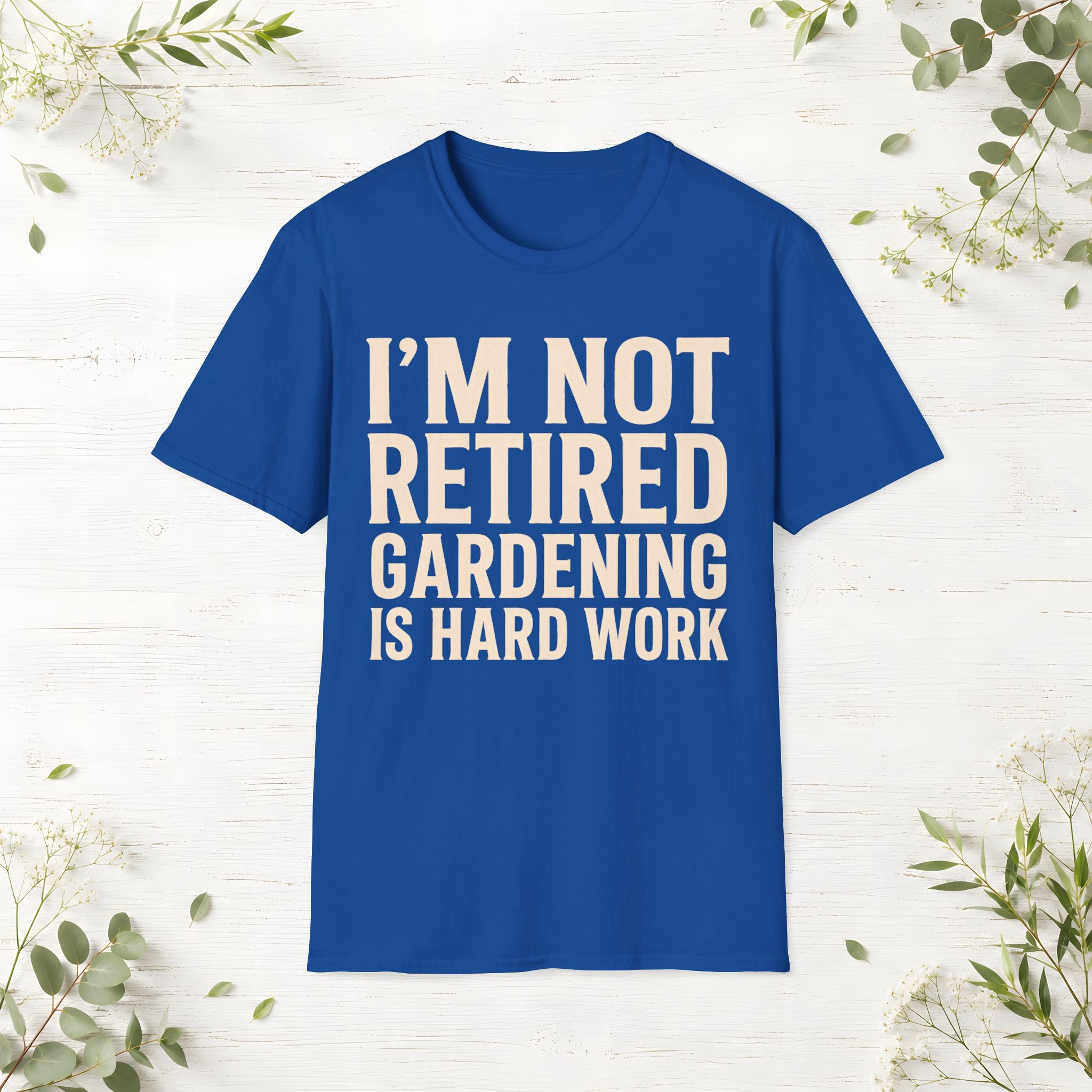 Gardening Is Hard Work T-Shirt