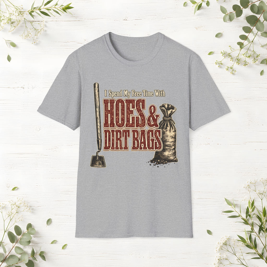 Hoes & Dirt Bags T-Shirt
