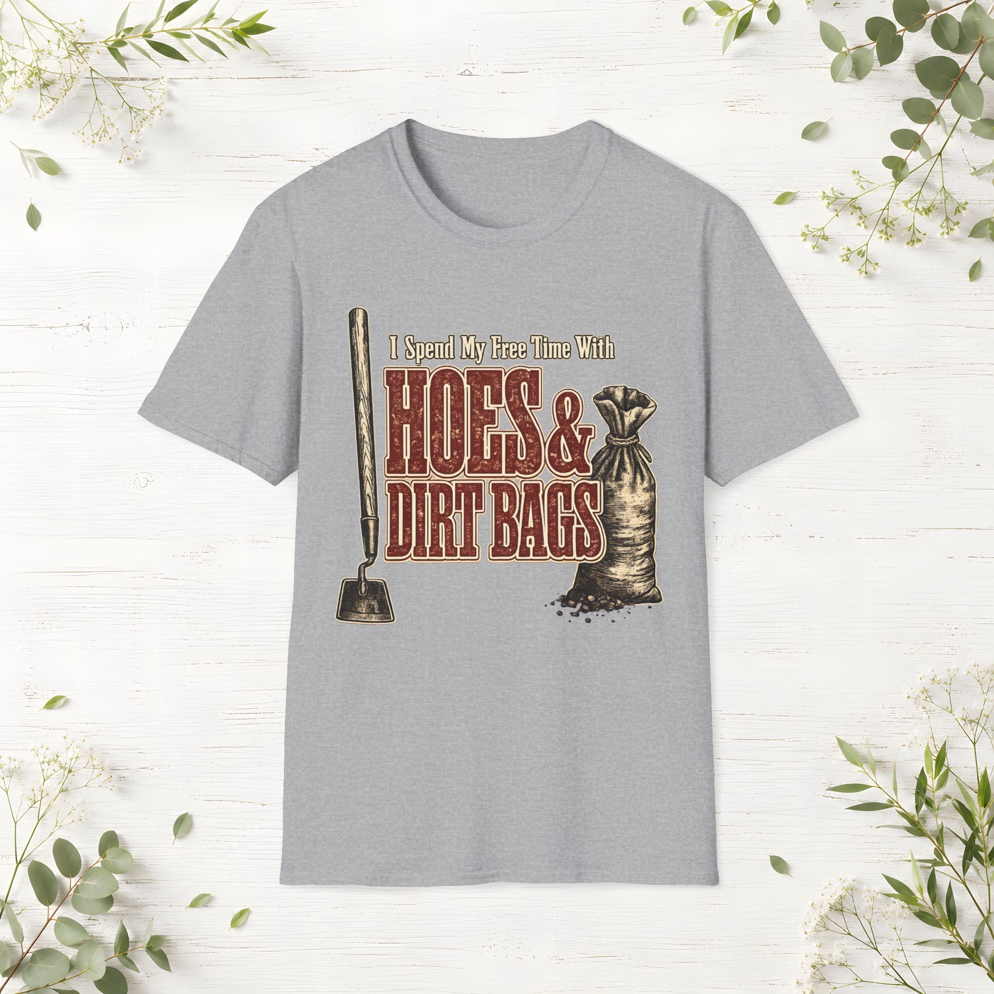 Hoes & Dirt Bags T-Shirt