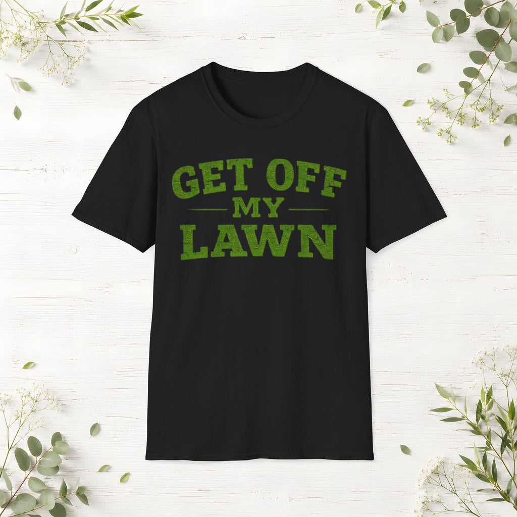 Get Off My Lawn T-Shirt
