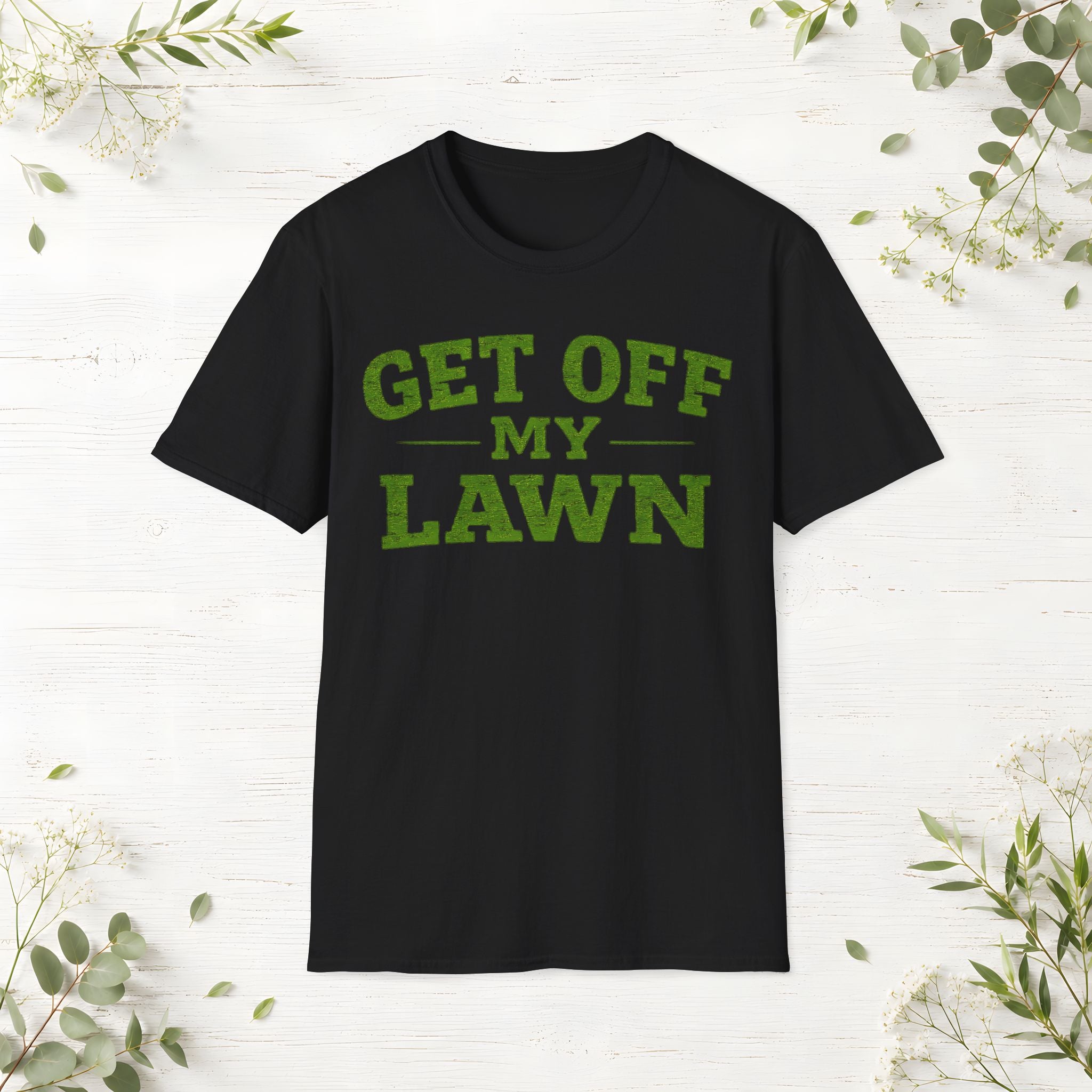 Get Off My Lawn T-Shirt