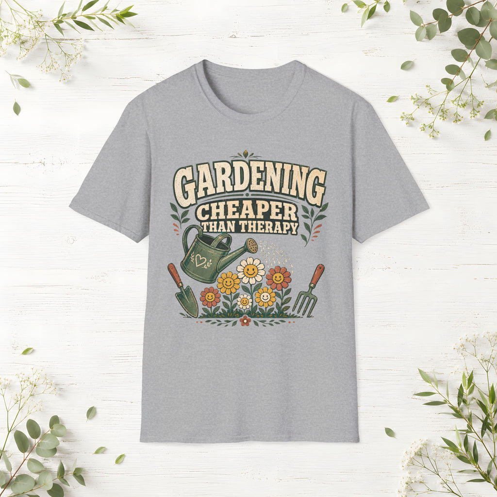 Gardening Cheaper Than Therapy T-Shirt