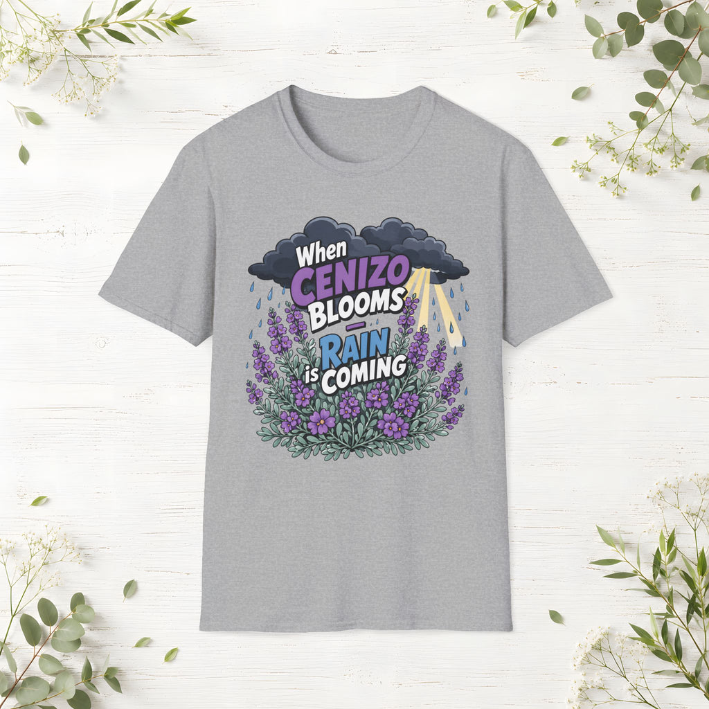When Cenizo Blooms Rain Is Coming T-Shirt