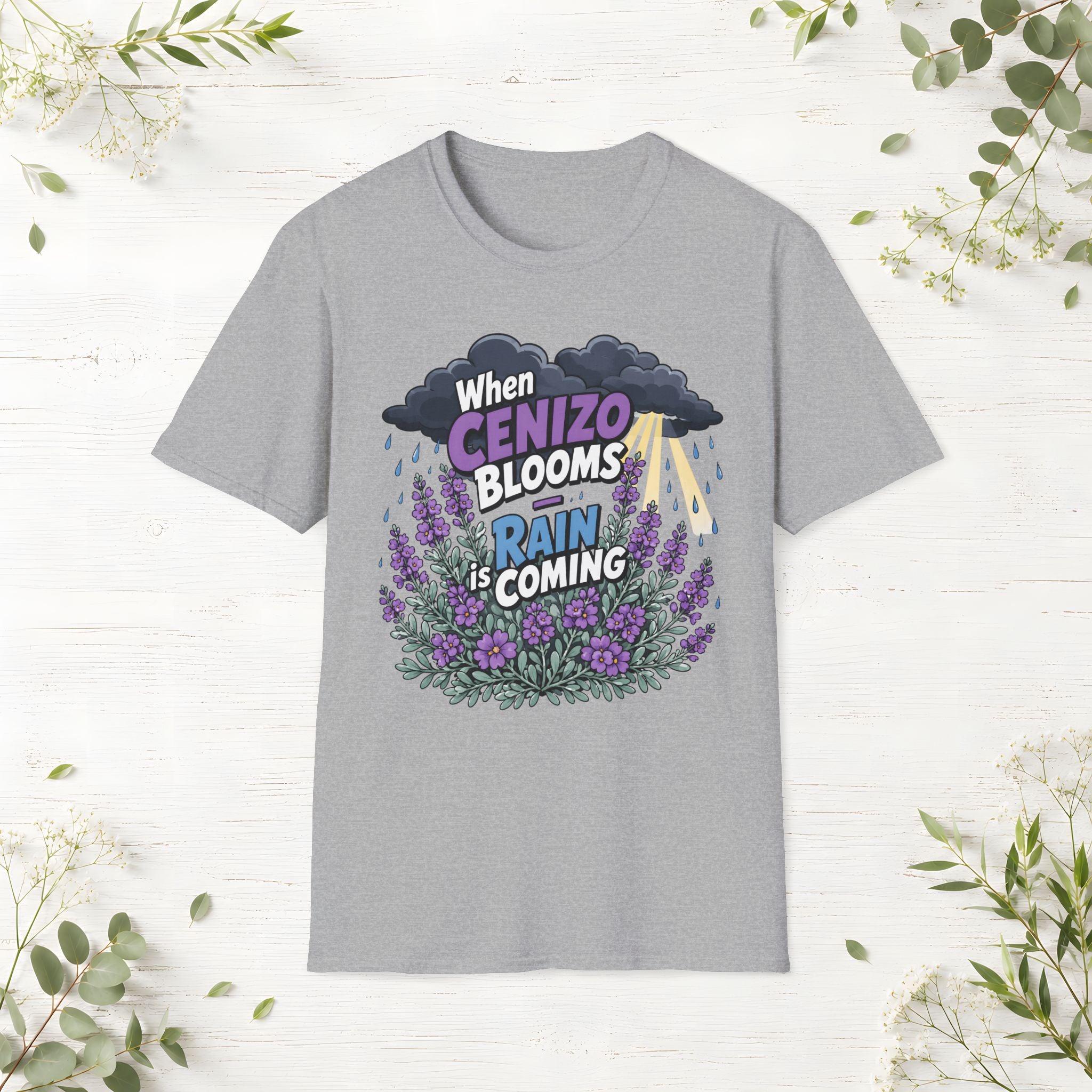 When Cenizo Blooms Rain Is Coming T-Shirt